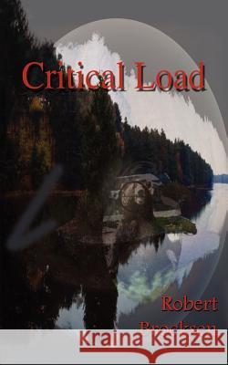 Critical Load Robert Brocksen 9781410757128 Authorhouse - książka