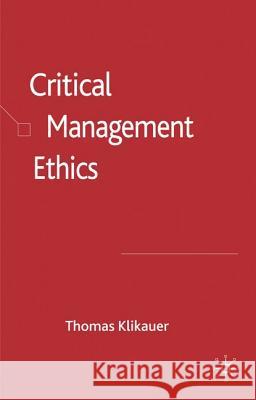 Critical Management Ethics  9780230238251 PALGRAVE MACMILLAN - książka