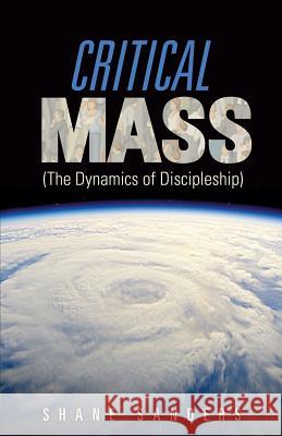 Critical Mass Shane Sanders 9781625094384 Xulon Press - książka