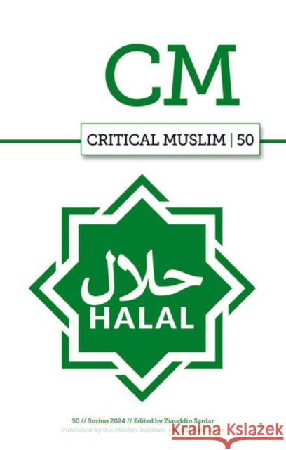 Critical Muslim 50: Halal  9781911723240 C Hurst & Co Publishers Ltd - książka