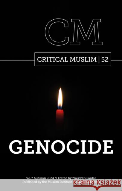 Critical Muslim 52: Genocide  9781911723851 C Hurst & Co Publishers Ltd - książka