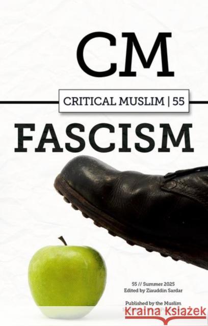Critical Muslim 55: Fascism  9781805264354 C Hurst & Co Publishers Ltd - książka