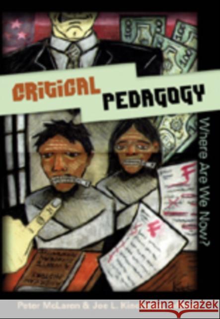 Critical Pedagogy: Where Are We Now? eter 9780820497303 SOS FREE STOCK - książka