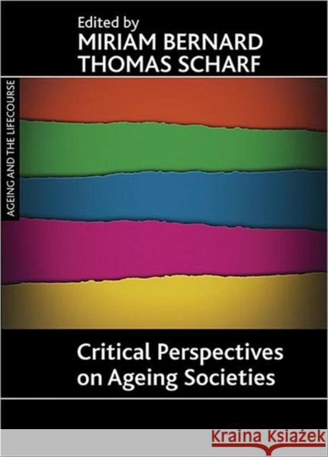 Critical Perspectives on Ageing Societies Bernard, Miriam 9781861348906  - książka