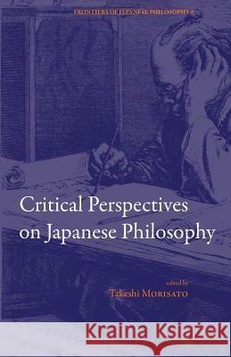 Critical Perspectives on Japanese Philosophy Takeshi Morisato 9781540478931 Createspace Independent Publishing Platform - książka