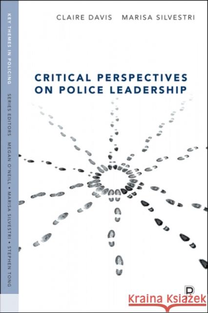 Critical Perspectives on Police Leadership Claire Davis Marisa Silvestri 9781447349631 Policy Press - książka