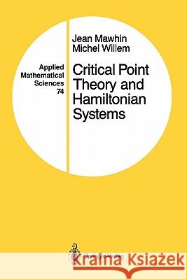 Critical Point Theory and Hamiltonian Systems Jean Mawhin Michel Willem 9781441930897 Springer - książka