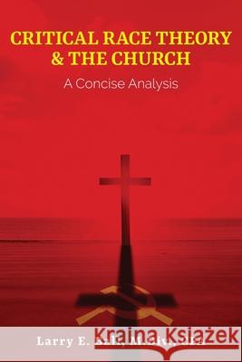 Critical Race Theory & the Church: A Concise Analysis Ball, Larry E. 9781734362077 Victorious Hope Publishing - książka