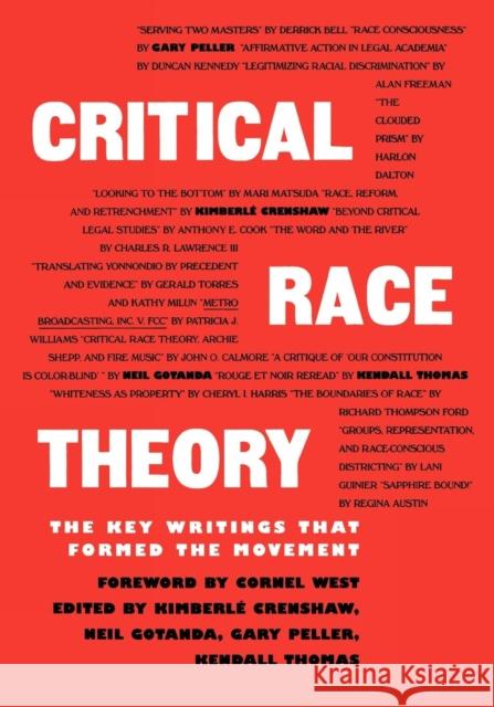 Critical Race Theory: The Key Writings That Formed the Movement Kimberle Crenshaw Kendall Thomas Garry Peller 9781565842717 The New Press - książka