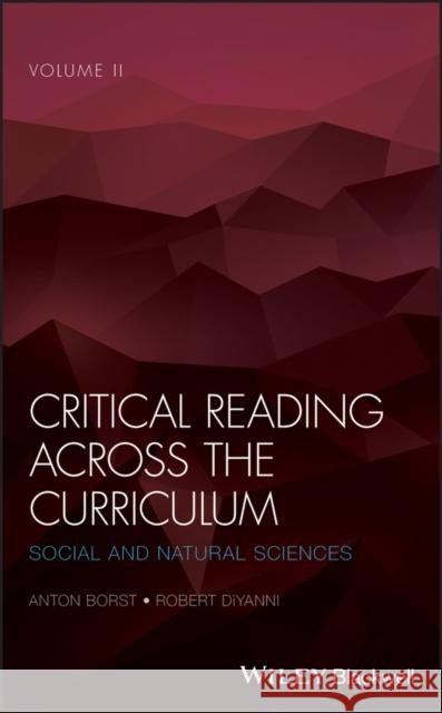 Critical Reading Across the Curriculum, Volume 2: Social and Natural Sciences Borst, Anton 9781119155256 Wiley-Blackwell - książka