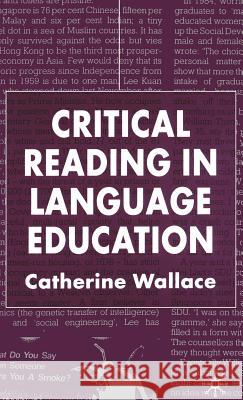 Critical Reading in Language Education Catherine Wallace 9780333985793 Palgrave MacMillan - książka