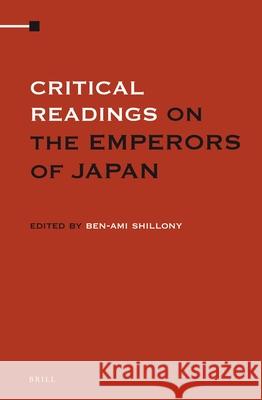 Critical Readings on the Emperors of Japan (4 Vols. SET) B. Shillony 9789004208865 Brill - książka