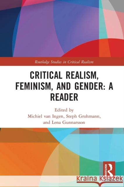 Critical Realism, Feminism, and Gender: A Reader Michiel Va Steph Grohmann Lena Gunnarsson 9781032235950 Routledge - książka