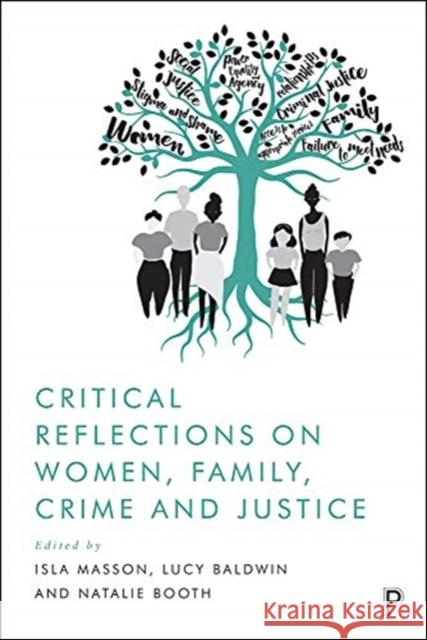 Critical Reflections on Women, Family, Crime and Justice Earle, Jenny 9781447358695 Policy Press - książka