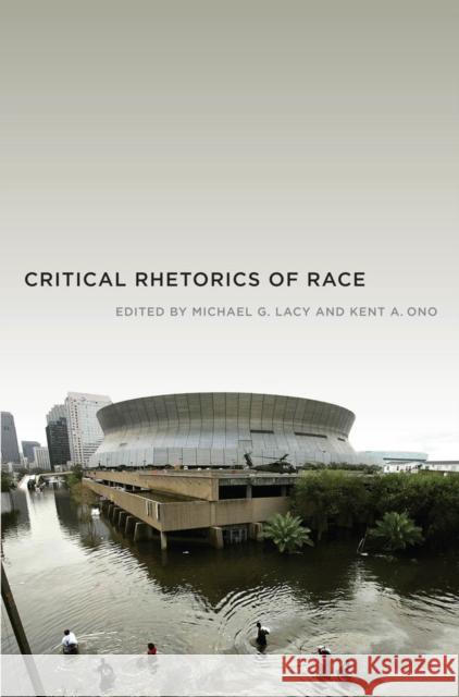 Critical Rhetorics of Race Michael Lacy 9780814762233  - książka