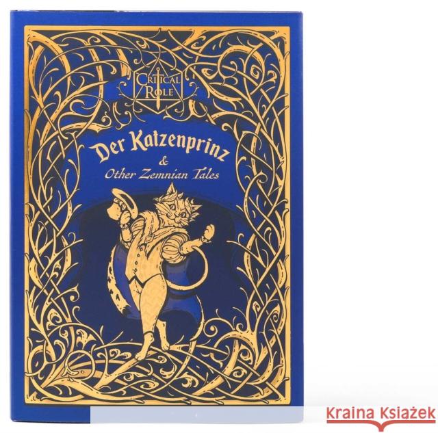 Critical Role: Der Katzenprinz & Other Zemnian Tales Liam O'Brien 9798886636536 Insight Editions - książka
