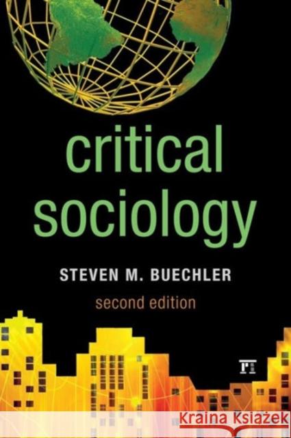 Critical Sociology Steven M. Buechler 9781612056258 Paradigm Publishers - książka