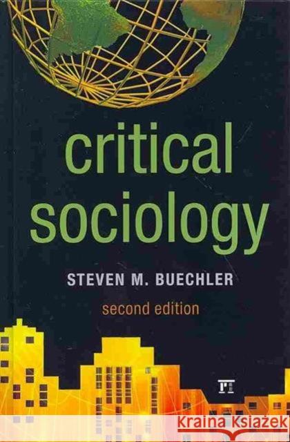 Critical Sociology Steven M. Buechler 9781612056418 Paradigm Publishers - książka