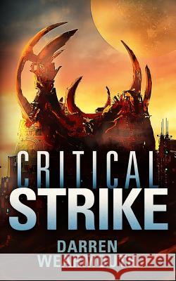 Critical Strike Darren Wearmouth 9781548178550 Createspace Independent Publishing Platform - książka