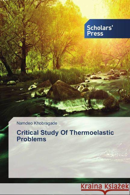 Critical Study Of Thermoelastic Problems Khobragade, Namdeo 9783659837814 Scholar's Press - książka