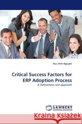 Critical Success Factors for ERP Adoption Process Nguyen, Huu Vinh 9783844396676 Dictus Publishing - książka