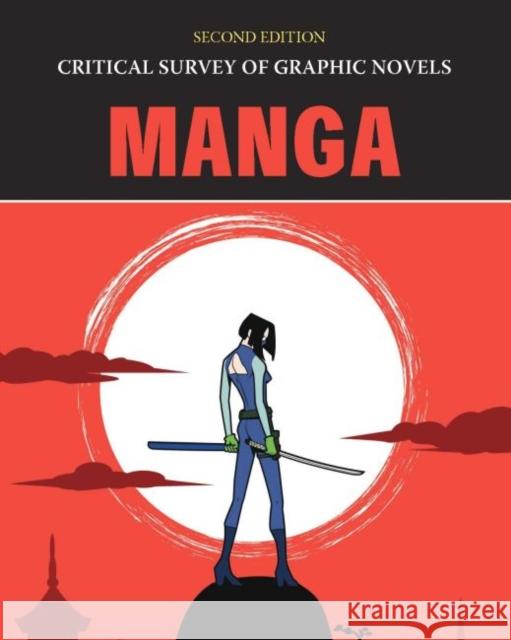 Critical Survey of Graphic Novels: Manga, Second Edition: Print Purchase Includes Free Online Access Salem Press 9781682179123 Salem Press - książka