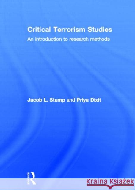 Critical Terrorism Studies: An Introduction to Research Methods Stump, Jacob 9780415620468 Routledge - książka