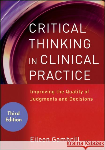 Critical Thinking 3E Gambrill, Eileen 9780470904381  - książka