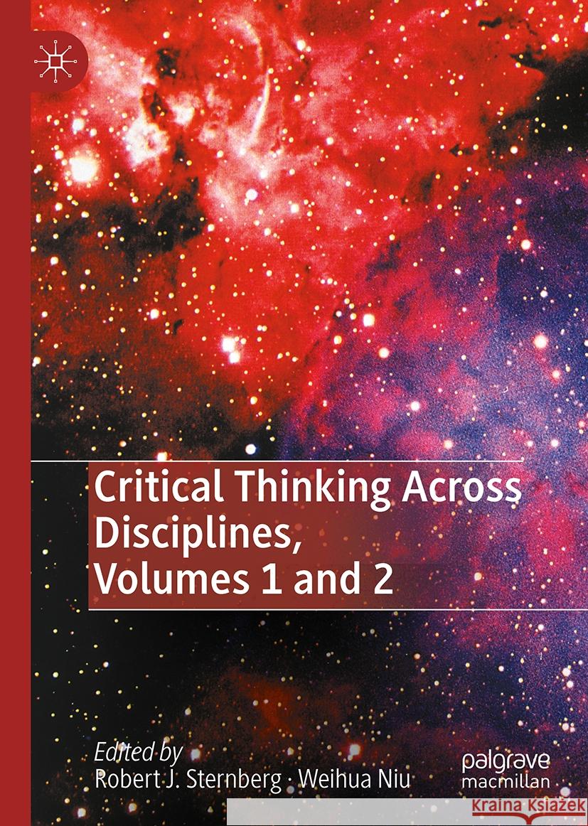Critical Thinking Across Disciplines, Volumes 1 and 2 Robert J. Sternberg, Weihua Niu 9783031887345 Springer Nature Switzerland - książka