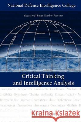 Critical Thinking and Intelligence Analysis (Second Edition) Moore, David T. 9781780391182  - książka