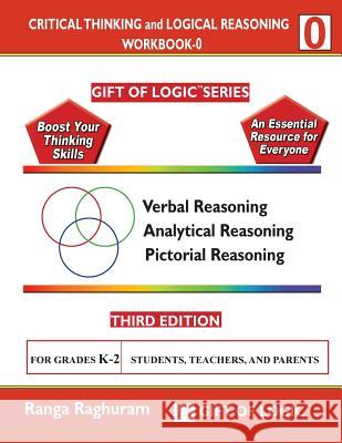 Critical Thinking and Logical Reasoning Workbook-0 Ranga Raghuram 9781494822682 Createspace - książka