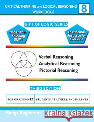 Critical Thinking and Logical Reasoning Workbook-8 Ranga Raghuram 9781494832681 Createspace - książka