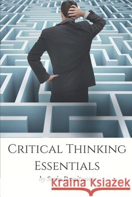 Critical Thinking Essentials: A Practical Guide Sorin Dumitrascu 9781520335995 Independently Published - książka