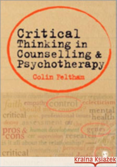 Critical Thinking in Counselling and Psychotherapy Colin Feltham 9781848600188 Sage Publications (CA) - książka