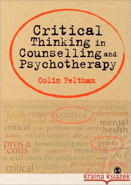 Critical Thinking in Counselling and Psychotherapy Colin Feltham 9781848600195 SAGE Publications Ltd - książka