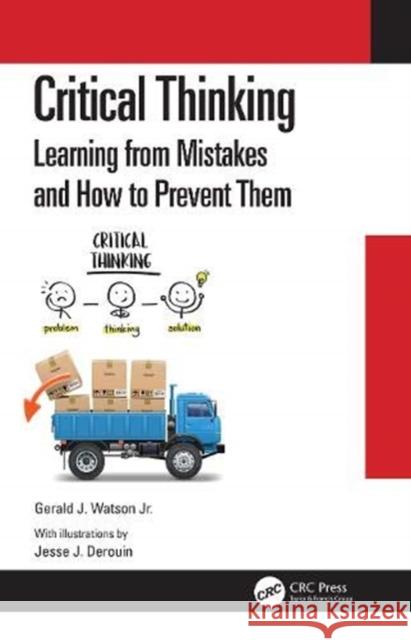 Critical Thinking: Learning from Mistakes and How to Prevent Them Gerald J. Watson 9780367354602 CRC Press - książka