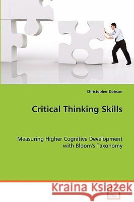 Critical Thinking Skills Christopher Dobson 9783639068207 VDM Verlag - książka