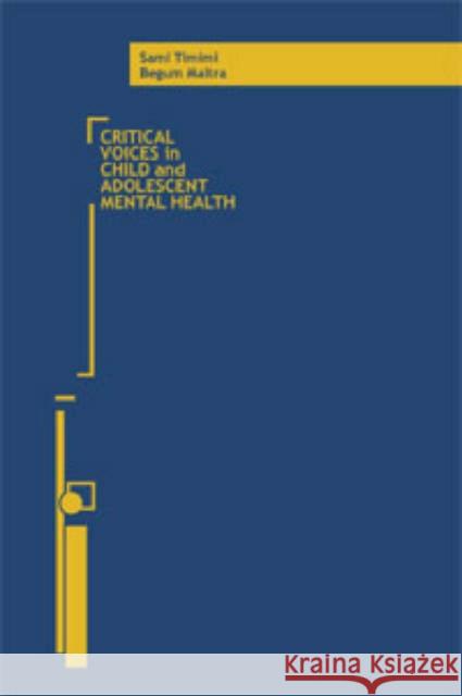 Critical Voices in Child and Adolescent Mental Health Begum Maitra Sami Timimi 9781853439438 Free Association Books - książka
