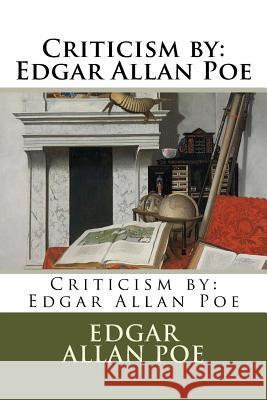 Criticism by: Edgar Allan Poe Edgar Allan Poe 9781979409094 Createspace Independent Publishing Platform - książka