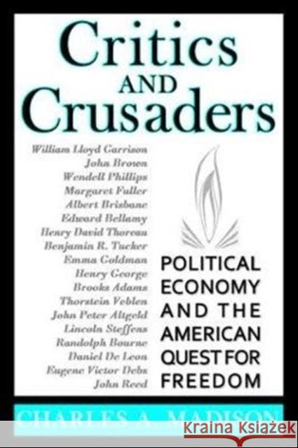 Critics and Crusaders: Political Economy and the American Quest for Freedom Charles A. Madison 9781138521575 Routledge - książka