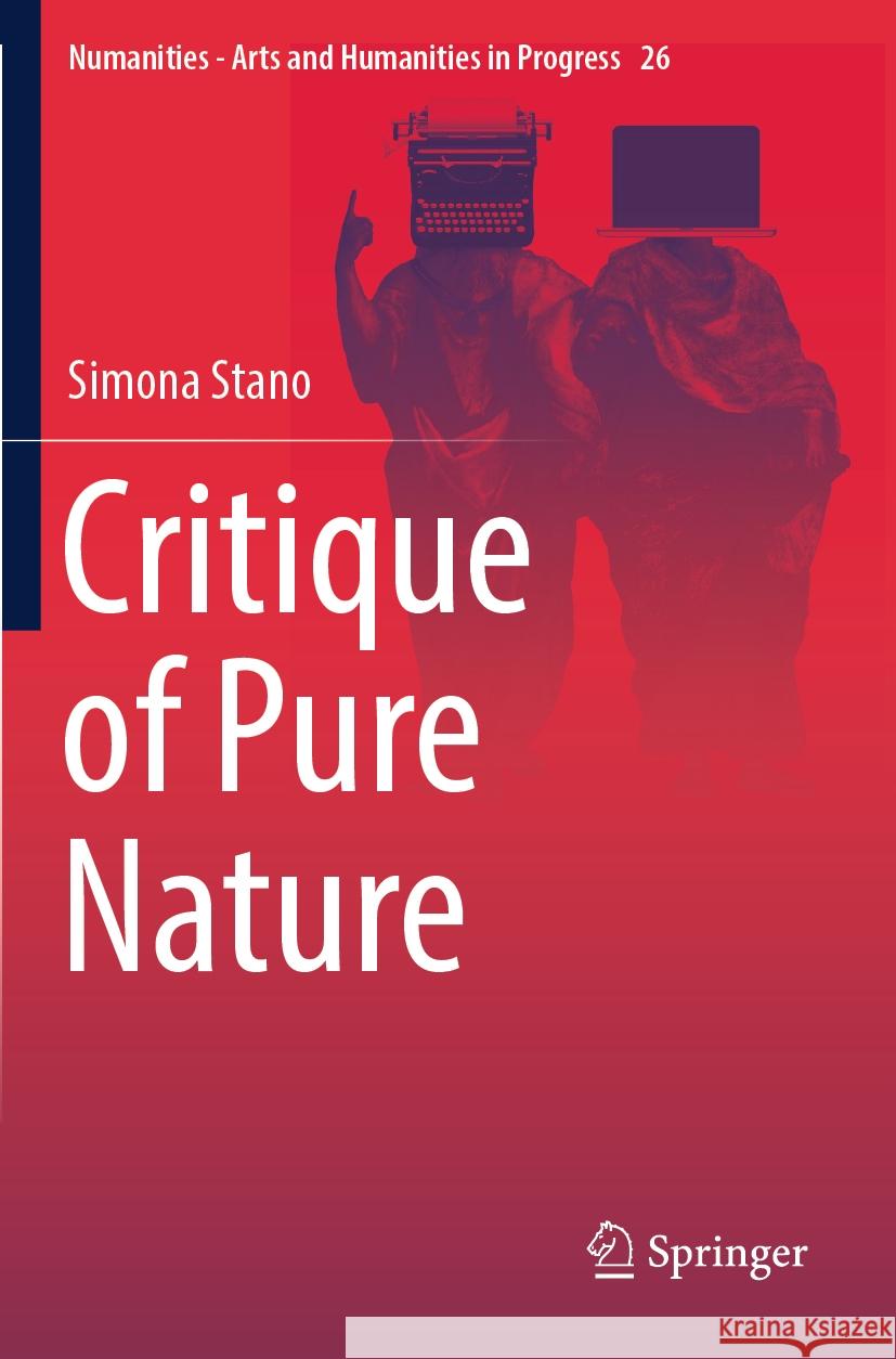 Critique of Pure Nature Simona Stano 9783031450778 Springer International Publishing - książka