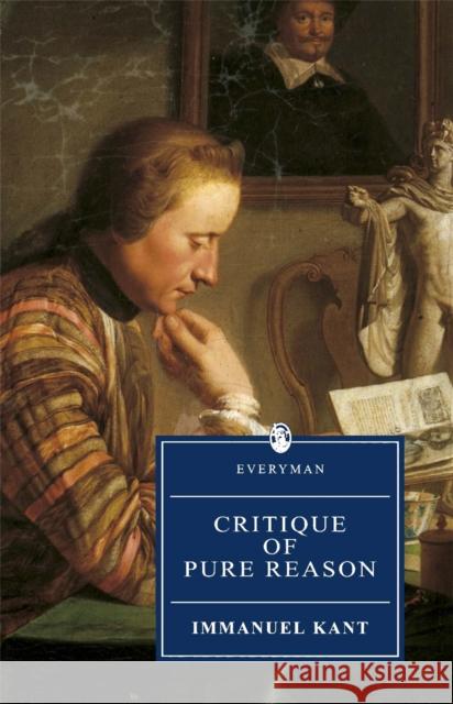 Critique Of Pure Reason: Kant : Critique Of Pure Reason Immanuel Kant 9780460873581 Orion Publishing Co - książka