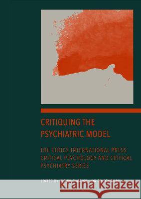 Critiquing the Psychiatric Model Eric Maisel   9781871891690 Ethics International Press Ltd - książka