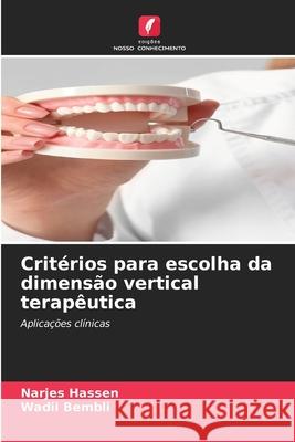 Critérios para escolha da dimensão vertical terapêutica Hassen, Narjes, Bembli, Wadii 9786208464073 Edições Nosso Conhecimento - książka