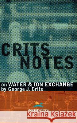 Crits Notes on Water and Ion Exchange Crits, George 9780820601724  - książka
