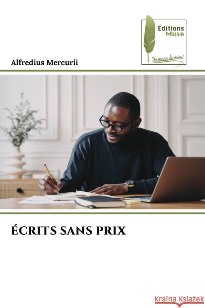 ÉCRITS SANS PRIX Mercurii, Alfredius 9786204970714 Éditions Muse - książka