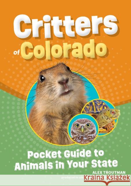 Critters of Colorado: Pocket Guide to Animals in Your State  9781647554316 Adventure Publications - książka
