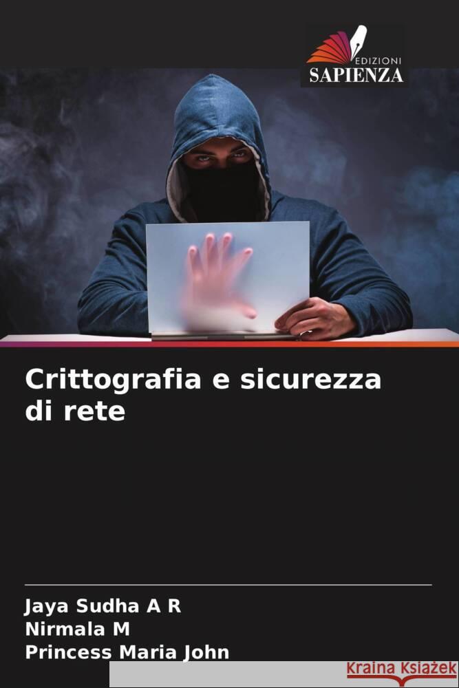 Crittografia e sicurezza di rete Jaya Sudh Nirmala M Princess Mari 9786207027064 Edizioni Sapienza - książka