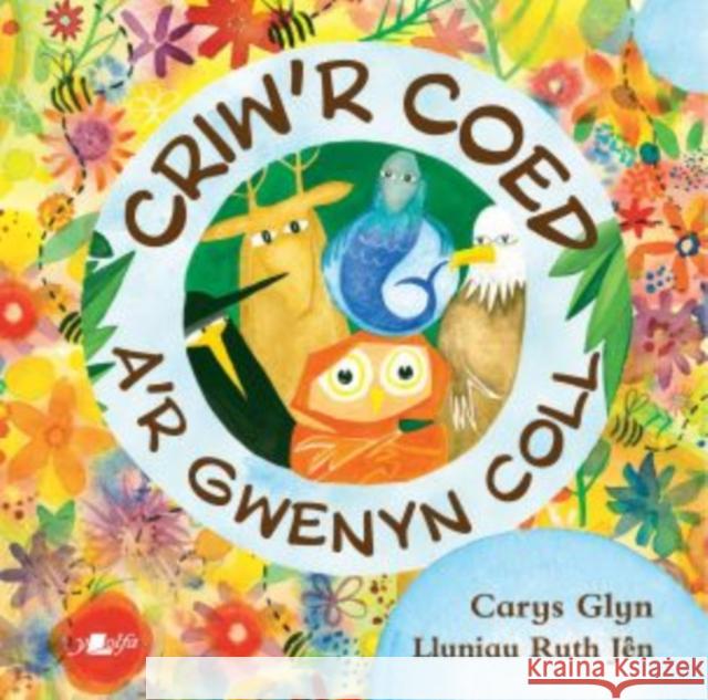 Criw'r Coed a'r Gwenyn Coll Carys Glyn 9781784619084 Y Lolfa - książka