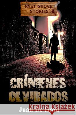 Crímenes olvidados De Haro, Juan 9781546923794 Createspace Independent Publishing Platform - książka